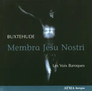 Buxtehude: Membra Jesu nostri  --  Les Voix Baroques
