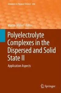 Polyelectrolyte Complexes in the Dispersed and Solid State II: Application Aspects [Repost]