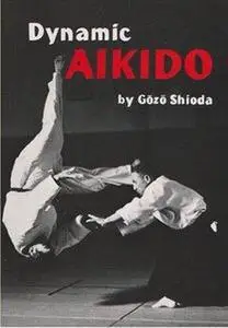 Dynamic Aikido (Repost)