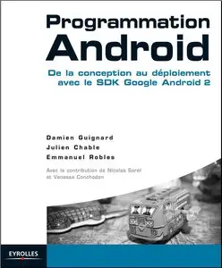 Programmation Android : De la conception au déploiement avec le SDK Google Android 2