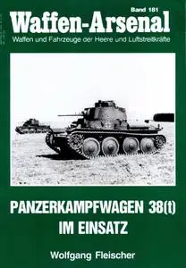 Panzerkampfwagen 38(t) im Einsatz (Waffen-Arsenal Band 181)