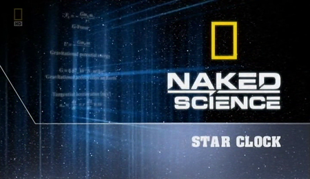 National Geographic - Naked Science: Star Clock (2011)