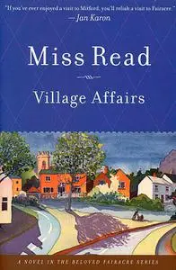 «Village Affairs» by Miss Read