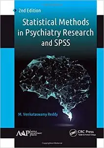 Statistical Methods in Psychiatry Research and SPSS Ed 2