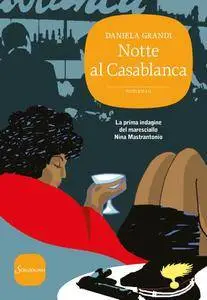 Daniela Grandi - Notte al Casablanca