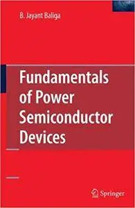 Fundamentals of Power Semiconductor Devices (Repost)