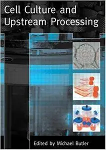 Cell Culture and Upstream Processing (Repost)