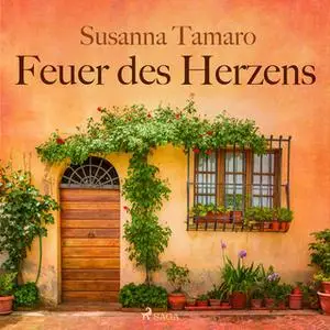 «Feuer des Herzens» by Susanna Tamaro