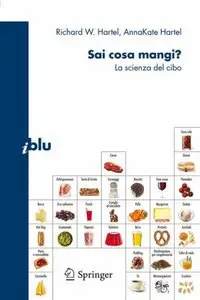 Sai cosa mangi?: La scienza del cibo (I blu) (Italian Edition)