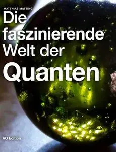 Die faszinierende Welt der Quanten (repost)