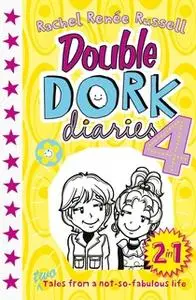 «Double Dork Diaries #4» by Rachel Renée Russell