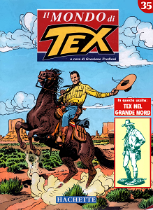 Il Mondo Di Tex - Volume 35 - Tex Nel Grande Nord