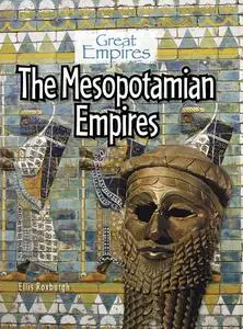 The Mesopotamian Empires (Great Empires)