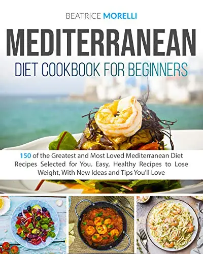 Mediterranean Diet Cookbook for Beginners