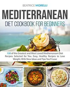 Mediterranean Diet Cookbook for Beginners