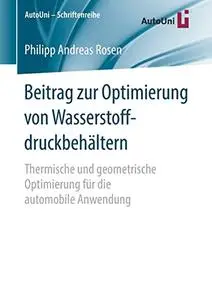 Beitrag zur Optimierung von Wasserstoffdruckbehältern (Repost)