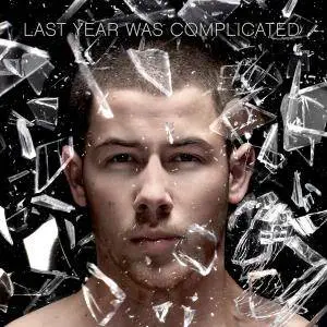 Nick Jonas - Last Year Was Complicated (Deluxe Edition) 2016