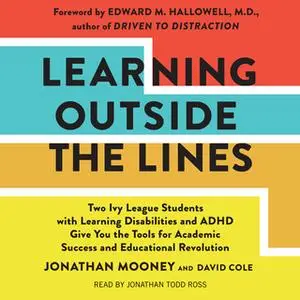 «Learning Outside The Lines» by Jonathan Mooney,David Cole