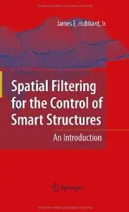 Spatial Filtering for the Control of Smart Structures: An Introduction (repost)