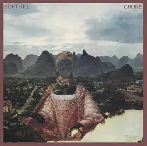 Soft Kill - Choke (2016) {Profound Lore}
