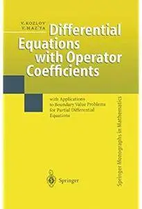 Differential Equations with Operator Coefficients [Repost]