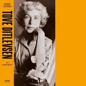 «Danske legender - Tove Ditlevsen» by Anne-Sofie Storm Wesche