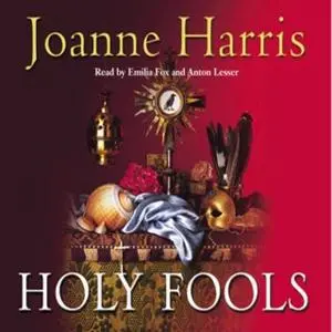 «Holy Fools» by Joanne Harris