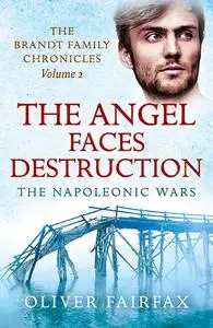 «The Angel Faces Destruction» by Oliver Fairfax