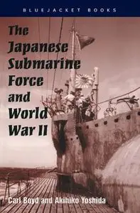 The Japanese Submarine Force & World War Two [Repost]