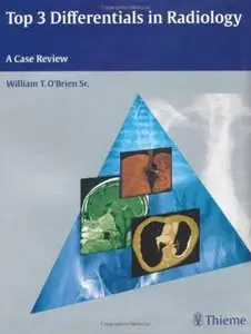 Top 3 Differentials in Radiology: A Case Review [Repost]