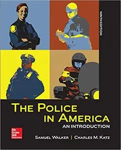 The Police in America: An Introduction 9th Edition