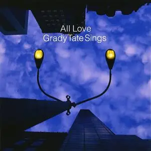 Grady Tate - All Love: Grady Tate Sings (2002) [Japan] SACD ISO + DSD64 + Hi-Res FLAC