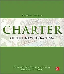 Charter of the New Urbanism, 2nd Edition Ed 2
