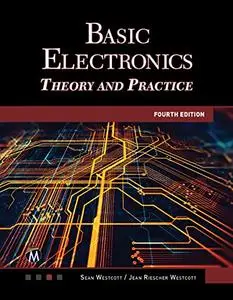Basic Electronics: Theory and Practice, 4th Editiion