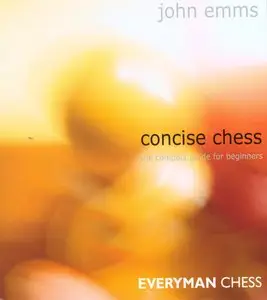 Concise Chess: The Compact Guide for Beginners