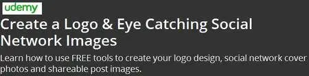 Create a Logo & Eye Catching Social Network Images