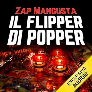 «Il flipper di Popper» by Zap Mangusta