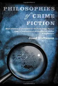 Philosophies of Crime Fiction (Repost)
