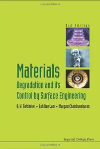 Materials Degradation and Its Control by Surface Engineering (3rd Edition)