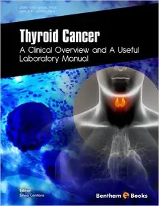 Thyroid Cancer: A Clinical Overview and a Useful Laboratory Manual