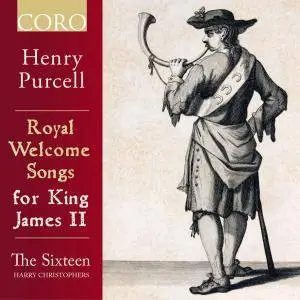 The Sixteen & Harry Christophers - Royal Welcome Songs for King James II (2017) [Official Digital Download 24/96]