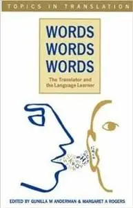Words, Words, Words. The Translator and the Language