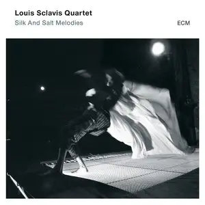 Louis Sclavis Quartet - Silk And Salt Melodies (2014) [Official Digital Download 24/88]