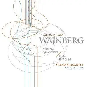 Silesian Quartet - Weinberg: String Quartets Nos. 8-10 (2018)