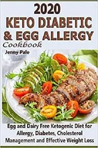 2020 Keto Diabetic & Egg Allergy Cookbook