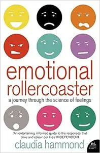 Emotional Rollercoaster: A Journey Through the Science of Feelings