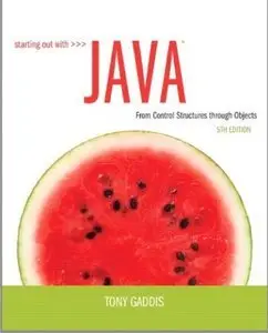Starting Out with Java: From Control Structures through Objects (repost)