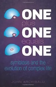 One Plus One Equals One: Symbiosis and the evolution of complex life (repost)