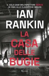 Ian Rankin - La casa delle bugie