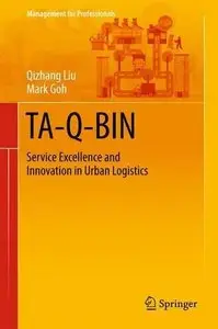 TA-Q-BIN: Service Excellence and Innovation in Urban Logistics 